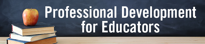 Professional Development for Educators courses - University of North Dakota