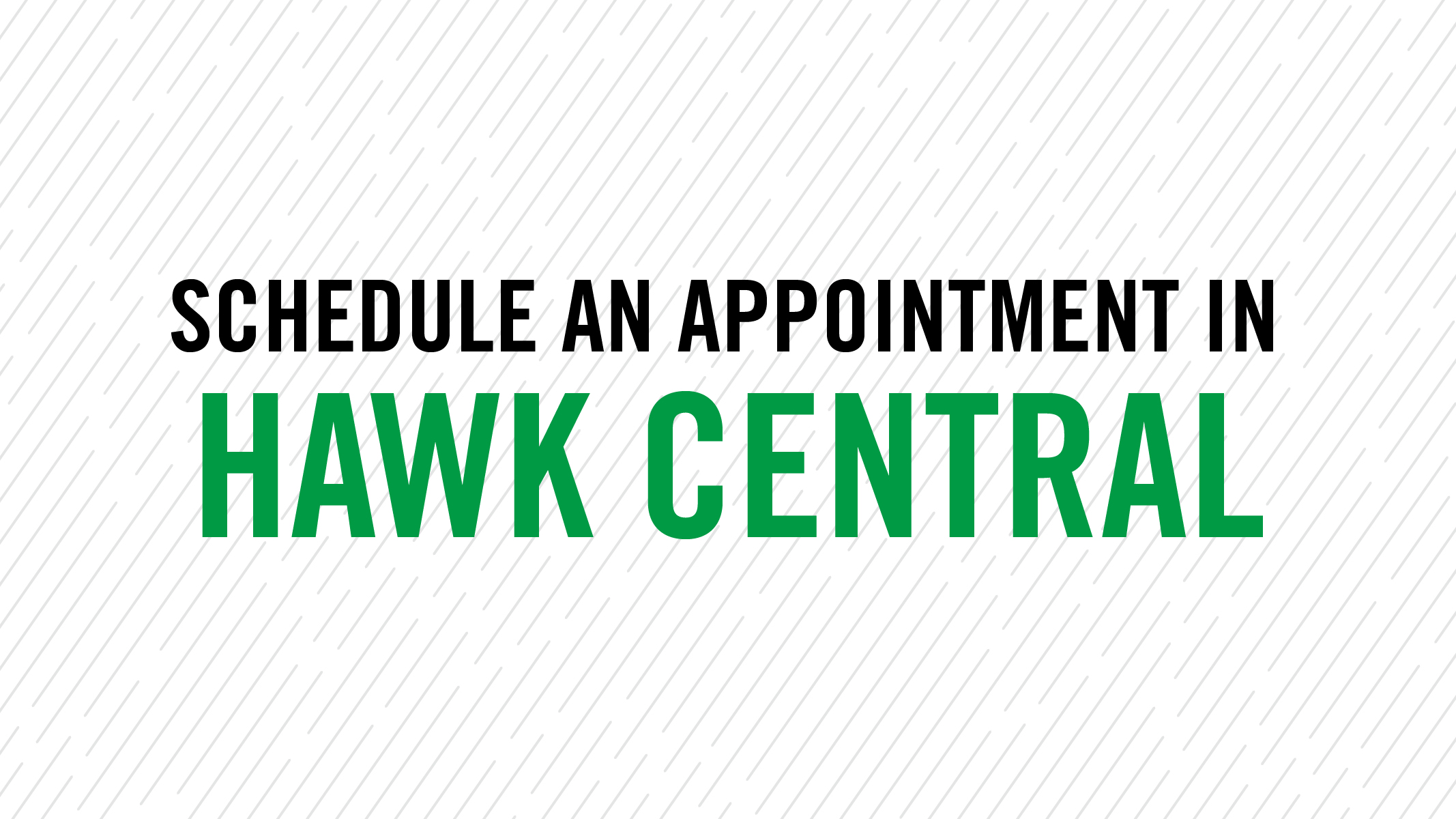 How to Schedule Appointment in Hawk Central