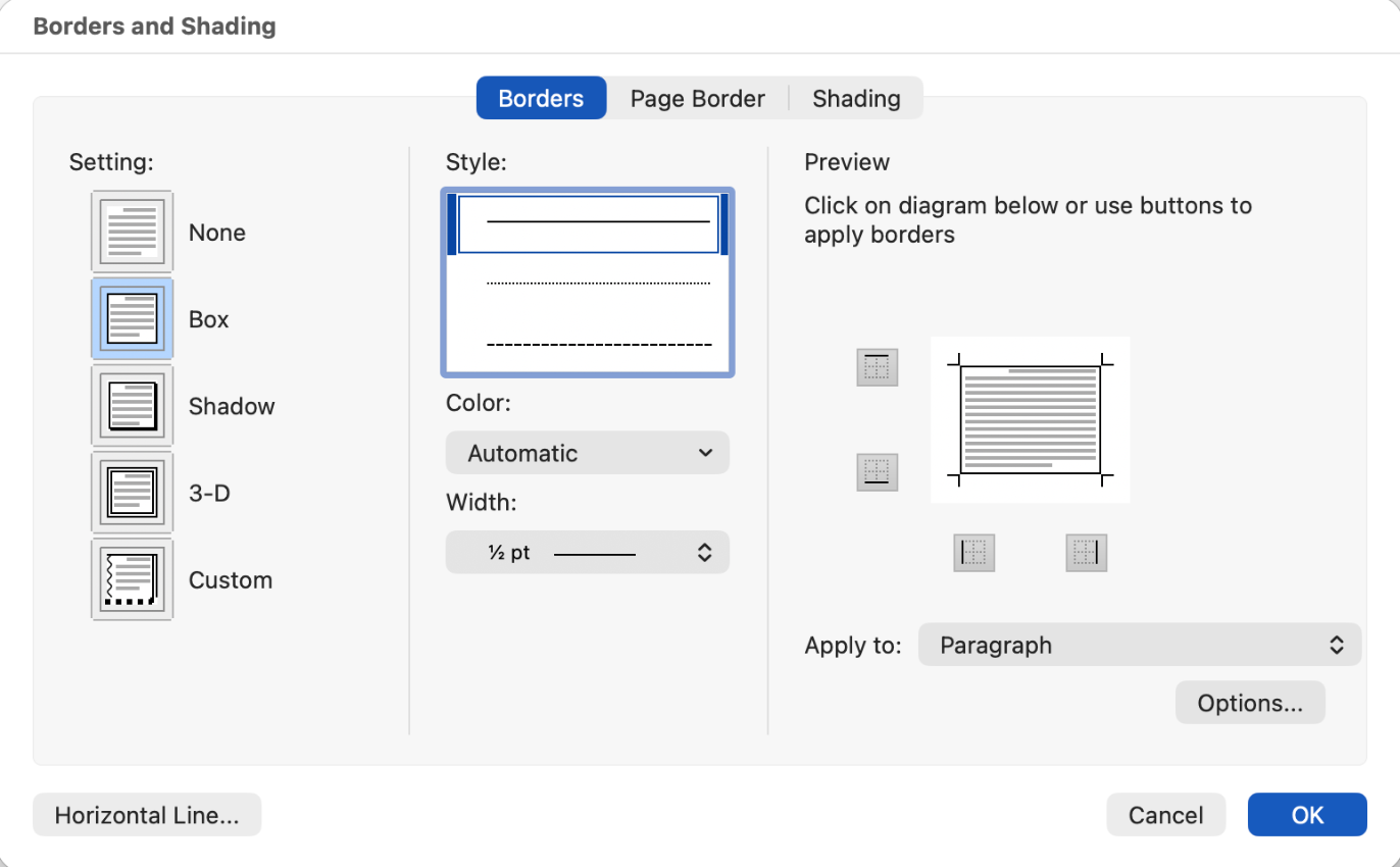 Borders and Shading Box Screenshot of the Borders and Shading box. This box populates when you select the Borders and Shading customization button on the Borders menu.