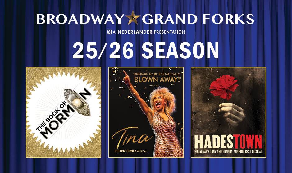 Broadway in Grand Forks 25-26 Season