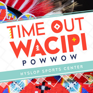 Time Out Wacipi Powwow