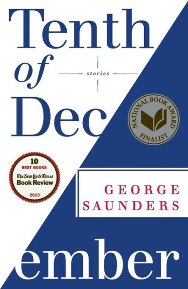 Cover of the paperback edition of the short story collection Tenth of December, by George Saunders