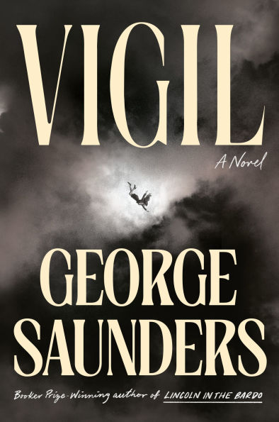 Photograph of the book cover of the novel Vigil, by George Saunders